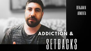 Reclaiming My Life From Addiction and Setbacks