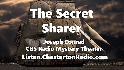 The Secret Sharer - Joseph Conrad - CBS Radio Mystery Theater