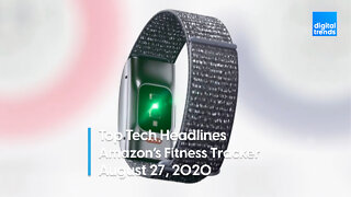 Top Tech Headlines | 8.27.20 | Amazon's Halo Fitness Tracker