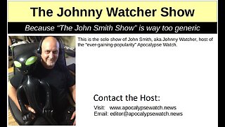 The Johnny Watcher Show: Conspiracy 101 E1 The AI Threat
