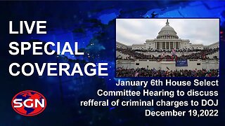 Special Coverage: January 6th Hearing December 19, 2022 - Discussion of criminal charges