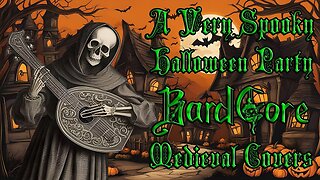 A Very Spooky Halloween Party Bardcore Medieval Parody Covers