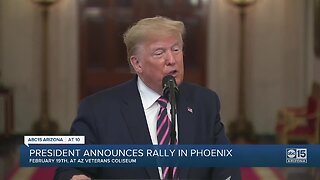 President Trump announces rally in Phoenix