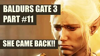 I MISSED HER - Baldurs Gate 3 Sorcerer Run - PART 11