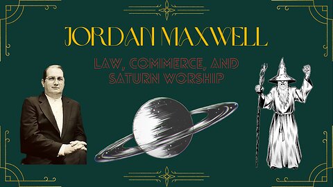 Jordan Maxwell On Law, Commerce, And Saturn Worship