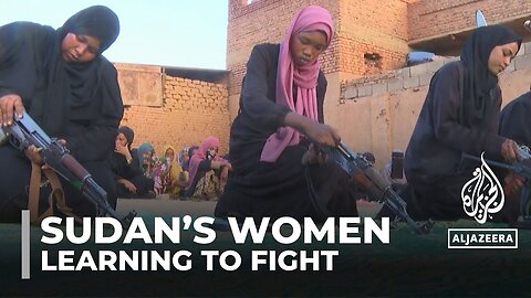 Sudan's women attend training camps to learn how to fight