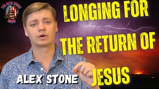 Longing For The Return of Jesus