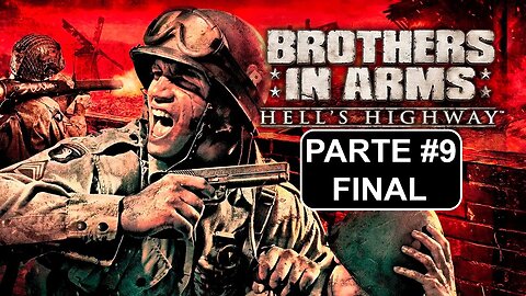 Brothers In Arms: Hell's Highway - [Parte 9 - Final] - Dificuldade Veterano - Legendado PT-BR