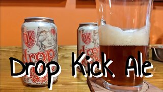 Drop Kick Ale by Weston Brewing Company - Redneck Ramblings