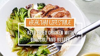 Keto fried chicken with broccoli and butter