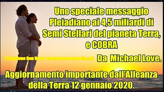 Uno speciale messaggio Pleiadiano ai 4,5 miliardi di Semi Stellari del pianeta Terra, e COBRA