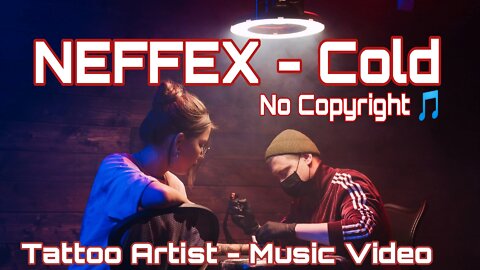 NCS NEFFEX - Cold Tattoo Making Music Video No Copyright #tattoo #tattooartist #nocopyrightmusic