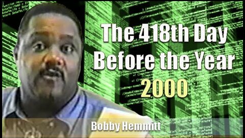 Bobby Hemmitt | 418th Day Before the Year 2000 (8Nov98) (Excerpt)