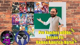 Pro Teaches n00bs: Lesson 25: Kame America-Verse