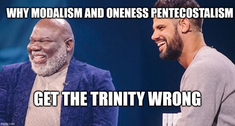 Why Modalism and Oneness Pentecostalism Get the Trinity Wrong!