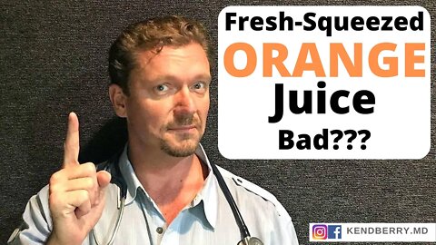 How Can Fresh-Squeezed Organic Orange Juice Be Bad? Should You Drink It?