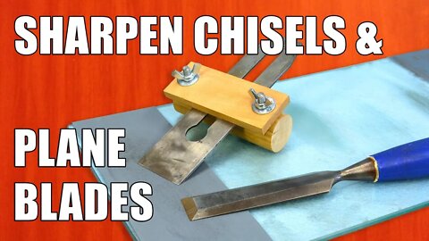 How to Sharpen Chisels & Sharpening Plane Blades: Woodworking for Beginners #32