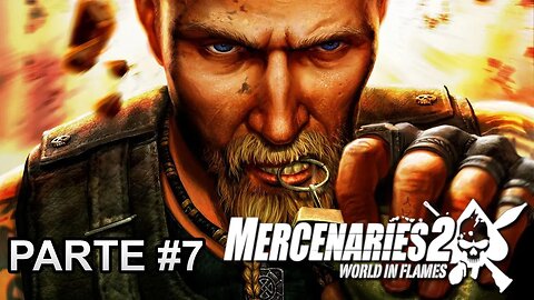 Mercenaries 2: World In Flames - [Parte 7]