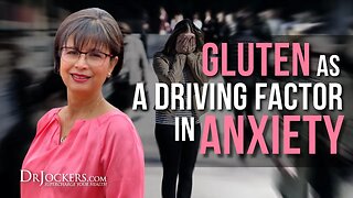 Gluten As A Driving Factor In Anxiety
