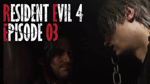 Resident Evil 4 Remake | The Bromance Begins - Ep. 03