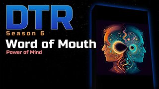 DTR S6: Word of Mouth