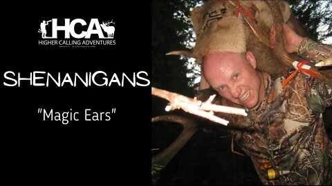"Magic Ears" HCA Shenanigans | Elk Whitetail Deer Bear Turkey Bow Archery Hunting