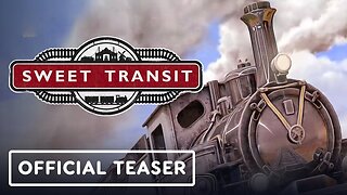 Sweet Transit - Official 1.0 Launch Teaser Trailer