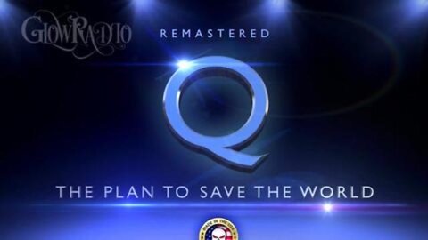 Q - THE PLAN TO SAVE THE WORLD [REMASTERED]