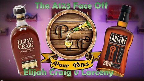 Battle of the A123 Barrel Proof's | Larceny vs Elijah Craig