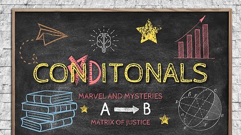 MARVEL AND MYSTERIES - Conditionals