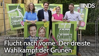 Flucht nach vorne: Der dreiste Wahlkampf der Grünen | Tobias Riegel | NDS-Podcast