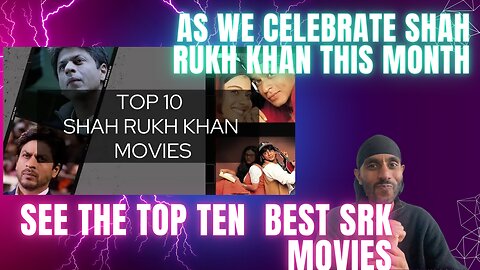 Top Ten Shahrukh Khan Movies Reaction
