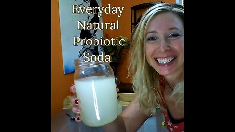 Make your own Probiotic Soda