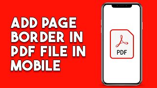 How To Add Page Border In PDF File In Mobile