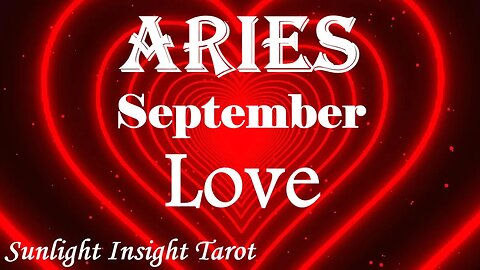 Aries *The Start of a Fiery New Romance Fulfills Your Heart in Every Way* September 2023 Love