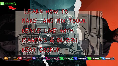 Image43 live beat Cookup Session: Learn how Mix and make beatz