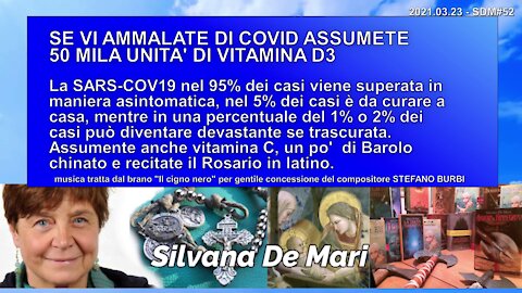 SE VI AMMALATE DI COVID ASSUMETE 50 MILA UNITA' DI VITAMINA D3 - 2021.03.23 - SDM#52