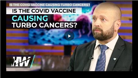 IS THE COVID VACCINE CAUSING TURBO CANCERS?