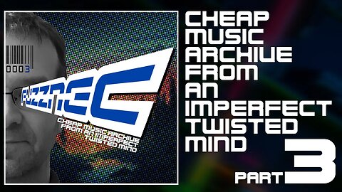 FUZZNEC - (3/5) Cheap Music Archive From An Imperfect Twisted Mind (Compilation)