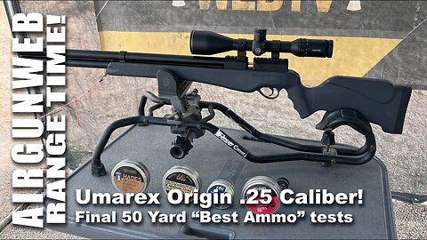 AIRGUN RANGE TIME - Umarex Origin .25 cal w/ Hawke Sidewinder - 50yd tests w/ best pellets & slugs