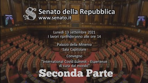 🔴 Senato della Repubblica Italiana, "International Covid Summit" (13/09/2021, seconda parte).