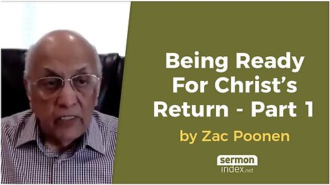 Being Ready for Christ's Return - Part 1 by Zac Poonen