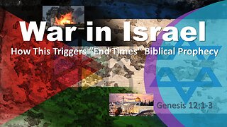 War in Israel - How This Trigger "End Times" Biblical Prophecy