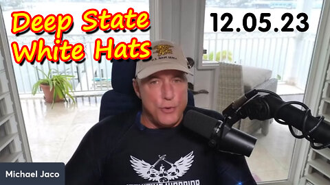 Michael Jaco HUGE 12/05/23: Deep State - White Hats Destroyed Plan!