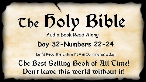 Midnight Oil in the Green Grove. DAY 32 - NUMBERS 22-24 (Balak n Balaam) KJV Bible Audio Read Along