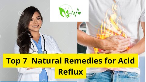 Top 7 Natural Remedies for Acid Reflux/Stay in shape