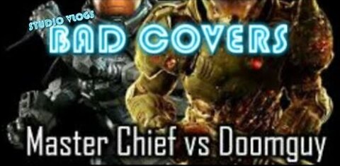Master Cheif Vs Doomguy | BAD COVERS SEASON 1 EPISODE 3 | (Chris & Anthony)