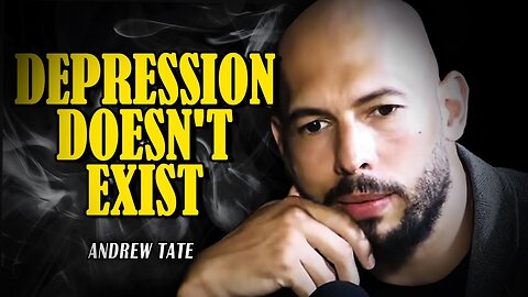DEPRESSION DOESN'T EXIST! FIX MIND! Motivational Speech by Andrew Tate