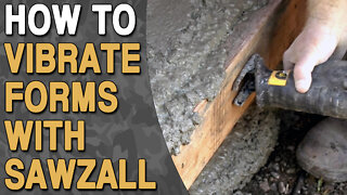 Use a SAWZALL to Vibrate Forms!