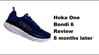 hoka one bondi 6 review 8 months of wear